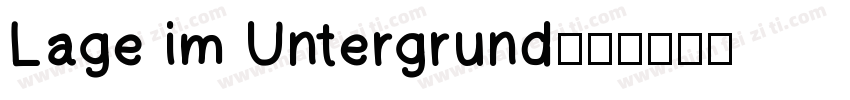 Lage im Untergrund字体转换